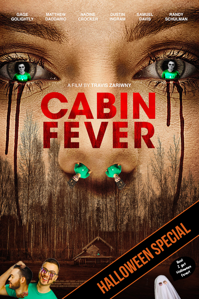 Cabin Fever