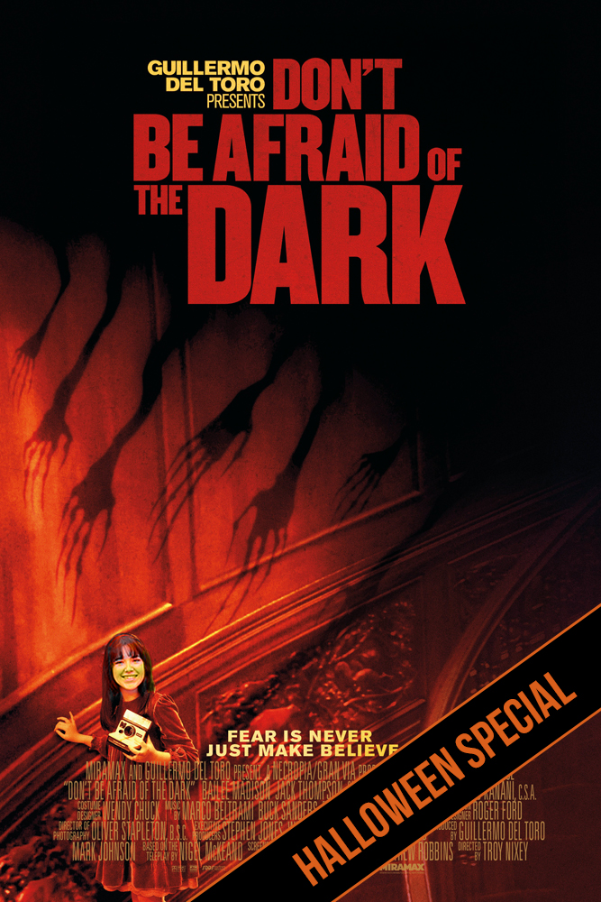 Don't Be Afraid of the Dark